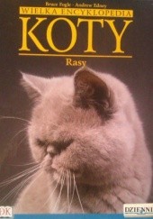 Wielka encyklopedia Koty - Rasy tom 10
