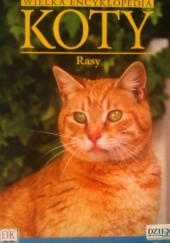 Okładka książki Wielka encyklopedia Koty - Rasy tom 11 Bruce Fogle