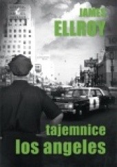 Okładka książki Tajemnice Los Angeles James Ellroy