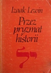 Okładka książki Przez pryzmat historii Izaak Lewin