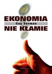 Okładka książki Ekonomia nie kłamie Guy Sorman