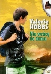 Okładka książki Nie wrócę do domu Valerie Hobbs