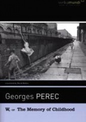 Okładka książki W, or the Memory of Childhood Georges Perec