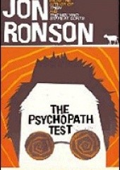 Okładka książki The Psychopath Test Jon Ronson