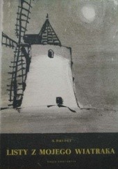 Okładka książki Listy z mojego wiatraka. Wybór opowiadań Alphonse Daudet