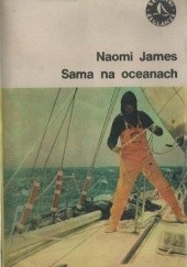 Okładka książki Sama na oceanach Naomi James