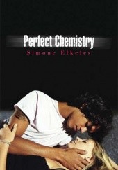 Okładka książki Perfect Chemistry Simone Elkeles