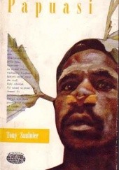 Okładka książki Papuasi. 167 dni w prehistorii Tony Saulnier