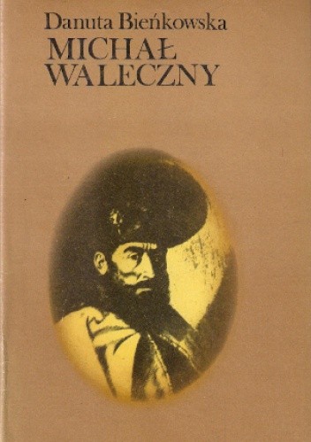 Okładka książki Michał Waleczny Danuta Bieńkowska