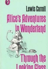 Okładka książki Alice's Adventures in Wonderland. Through the Looking Glass Lewis Carroll