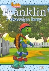 Okładka książki Franklin i skaczące buty Brenda Clark, praca zbiorowa