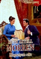 Okładka książki Magnetyzm serc Ruth Axtell Morren