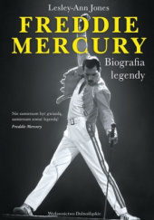 Okładka książki Freddie Mercury. Biografia legendy Lesley-Ann Jones