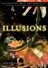 Okładka książki Illusions Aprilynne Pike