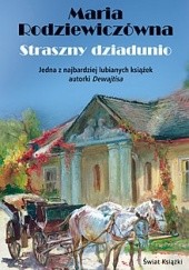 Okładka książki Straszny dziadunio Maria Rodziewiczówna