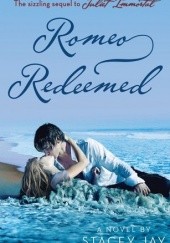 Okładka książki Romeo Redeemed Stacey Jay