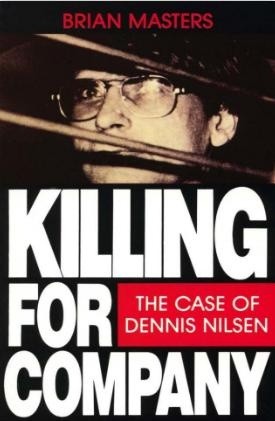 Okładka książki Killing for Company: Case of Dennis Nilsen Brian Masters