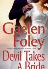 Okładka książki Devil Takes A Bride Gaelen Foley