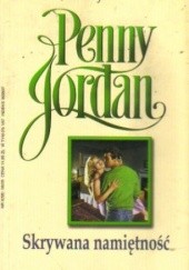 Okładka książki Skrywana namiętność Penny Jordan