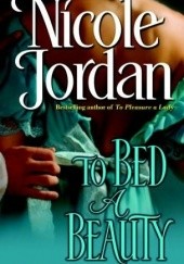 Okładka książki To Bed A Beauty Nicole Jordan
