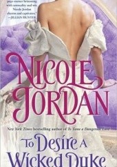 Okładka książki To Desire a Wicked Duke Nicole Jordan