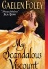 Okładka książki My Scandalous Viscount Gaelen Foley