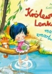 Okładka książki Królewna Lenka ma zmartwienie Aneta Krella-Moch