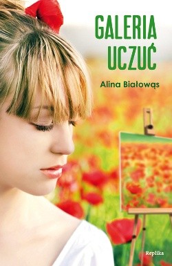Okładka książki Galeria uczuć Alina Białowąs