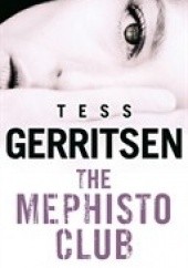 Okładka książki The Mephisto Club Tess Gerritsen