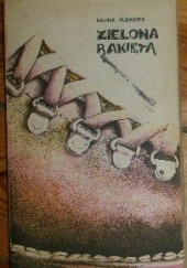 Okładka książki Zielona rakieta Halina Rudnicka