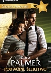 Okładka książki Podwójne śledztwo Diana Palmer