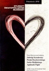 Okładka książki Dylematy światopogladowe młodzieży Jadwiga Koralewicz, Paweł Ruszkowski