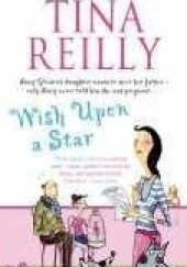 Okładka książki Wish upon a star Tina Reilly