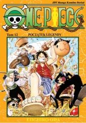 Okładka książki One Piece tom 12 - Początek Legendy Eiichiro Oda