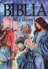 Okładka książki Ilustrowana Biblia dla dzieci Piotr Krzyżewski