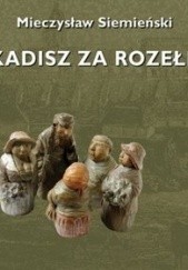 Okładka książki Kadisz za Rozełe Mieczysław Siemieński