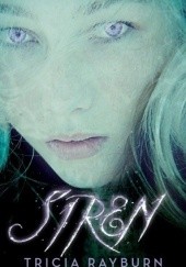 Okładka książki Siren Tricia Rayburn
