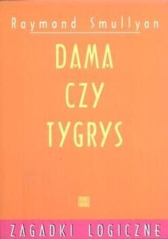 Okładka książki Dama czy tygrys Raymond Smullyan