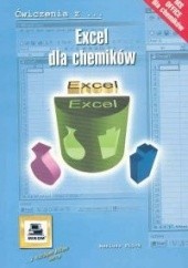 Okładka książki Ćwiczenia z... Excel dla chemików Mariusz Pilch