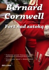 Okładka książki Fort nad zatoką Bernard Cornwell