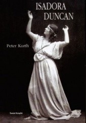 Okładka książki Isadora Duncan Peter Kurth
