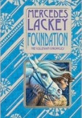 Okładka książki Foundation: Book One of the Collegium Chronicles Mercedes Lackey
