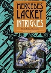 Okładka książki Intrigues: Book Two of the Collegium Chronicles Mercedes Lackey