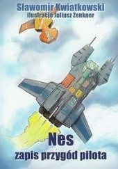 Okładka książki Nes. Zapis przygód pilota Sławomir Kwiatkowski