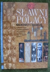 Okładka książki Sławni polacy - naukowcy i badacze praca zbiorowa