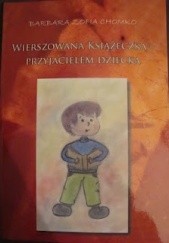 Okładka książki Wierszowana książeczka - przyjacielem dziecka Barbara Chomko