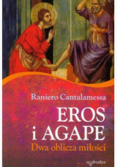 Okładka książki Eros i agape. Dwa oblicza miłości