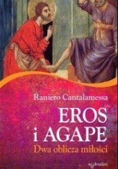 Okładka książki Eros i agape. Dwa oblicza miłości