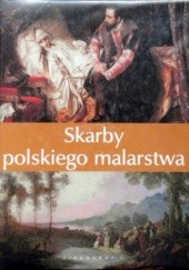 Okładka książki Skarby polskiego malarstwa praca zbiorowa
