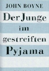 Okładka książki Der Junge im gestreiften Pyjama John Boyne